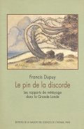 Couverture de Le pin de la discorde : les rapports de metayage dans la Grande Lande